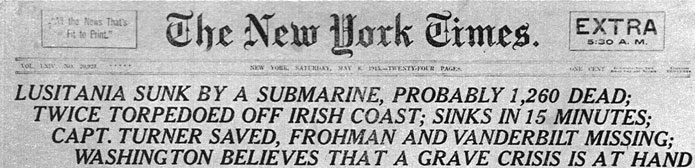 Zatopienie 'Lusitanii'. Krzyczący nagłówek 'New York Timesa' donosi o zatonięciu wielkiego statku pasażerskiego 'Lusitania', storpedowanego 7 maja 1915 roku przez niemiecką łódź podwodną u wybrzeży Irlandii. Podana przez dziennik liczba ofiar nie jest ścisła. W rzeczywistości zginęło 1198 osób - w tym 128 obywateli amerykańskich. Tragedia ta była nader brzemienna w skutki. Poważnemu zaostrzeniu uległy stosunki amerykańsko - niemieckie. Cesarz Wilhelm, pod naciskiem kanclerza Theobalda von Bethmanna Hollwega polecił znaczne ograniczenie wojny podwodnej. Odtąd U-booty nie mogły atakować neutralnych jednostek handlowych i wszelkich, nawet alianckich, statków pasażerskich. Sprawa 'Lusitanii' wydaje się być jednak bardziej złożona...
Ów wielki liniowiec pasażerski zbudowany został w latach 1903 - 1907 z inicjatywy Admiralicji brytyjskiej. Tajne porozumienie z formalnym użytkownikiem - cywilną kompanią 'Cunard' - przewidywało oddanie statku do dyspozycji wojskowych w razie wybuchu wojny. 'Lusitania' była wówczas największym i najszybszym transatlantykiem. Rejs z Anglii do Stanów Zjednoczonych trwał cztery i pół dnia. W 1913 roku jednostka została opancerzona, wyposażona w tuzin 150 mm armat i przystosowana do przewozu amunicji. Tak spreparowany statek miał zapewnić szybki transport materiałów wojennych z Ameryki do Wielkiej Brytanii, jednak dla kamuflażu nadal przewożono na jego pokładzie pasażerów. W ostatni, tragiczny rejs wyruszyło 1257 podróżnych. Nie zraziły ich publikowane w prasie amerykańskiej komunikaty niemieckiej ambasady, informujące o prowadzeniu wojny podwodnej. Zagadkowa była ponadto postawa Admiralicji, kierowanej wówczas przez Winstona Churchilla. Zdając sobie sprawę z niebezpieczeństwa grożącego 'Lusitanii' ze strony polujących na nią niemieckich łodzi podwodnych, nie zapewniono liniowcowi ani należytej ochrony, ani w porę nie nakazano zmiany kursu... Dowodzący okrętem U 20 kapitan Walter Schwieger miał więc 7 maja 1915 roku nader łatwe zadanie. Odpalona na jego rozkaz torpeda spowodowała ogromną eksplozję przewożonych na pokładzie 'Lusitanii' materiałów wybuchowych i jej szybkie zatonięcie. Jeżeli, jak sugerują niektórzy autorzy, intencją Brytyjczyków było wywołanie oburzenia administracji amerykańskiej i uwikłanie Stanów Zjednoczonych w wojnę, to przyszło na to czekać jeszcze dwa lata... Zatopienie 'Lusitanii'. Krzyczący nagłówek 'New York Timesa' donosi o zatonięciu wielkiego statku pasażerskiego 'Lusitania', storpedowanego 7 maja 1915 roku przez niemiecką łódź podwodną u wybrzeży Irlandii. Podana przez dziennik liczba ofiar nie jest ścisła. W rzeczywistości zginęło 1198 osób - w tym 128 obywateli amerykańskich. Tragedia ta była nader brzemienna w skutki. Poważnemu zaostrzeniu uległy stosunki amerykańsko - niemieckie. Cesarz Wilhelm, pod naciskiem kanclerza Theobalda von Bethmanna Hollwega polecił znaczne ograniczenie wojny podwodnej. Odtąd U-booty nie mogły atakować neutralnych jednostek handlowych i wszelkich, nawet alianckich, statków pasażerskich. Sprawa 'Lusitanii' wydaje się być jednak bardziej złożona...
Ów wielki liniowiec pasażerski zbudowany został w latach 1903 - 1907 z inicjatywy Admiralicji brytyjskiej. Tajne porozumienie z formalnym użytkownikiem - cywilną kompanią 'Cunard' - przewidywało oddanie statku do dyspozycji wojskowych w razie wybuchu wojny. 'Lusitania' była wówczas największym i najszybszym transatlantykiem. Rejs z Anglii do Stanów Zjednoczonych trwał cztery i pół dnia. W 1913 roku jednostka została opancerzona, wyposażona w tuzin 150 mm armat i przystosowana do przewozu amunicji. Tak spreparowany statek miał zapewnić szybki transport materiałów wojennych z Ameryki do Wielkiej Brytanii, jednak dla kamuflażu nadal przewożono na jego pokładzie pasażerów. W ostatni, tragiczny rejs wyruszyło 1257 podróżnych. Nie zraziły ich publikowane w prasie amerykańskiej komunikaty niemieckiej ambasady, informujące o prowadzeniu wojny podwodnej. Zagadkowa była ponadto postawa Admiralicji, kierowanej wówczas przez Winstona Churchilla. Zdając sobie sprawę z niebezpieczeństwa grożącego 'Lusitanii' ze strony polujących na nią niemieckich łodzi podwodnych, nie zapewniono liniowcowi ani należytej ochrony, ani w porę nie nakazano zmiany kursu... Dowodzący okrętem U 20 kapitan Walter Schwieger miał więc 7 maja 1915 roku nader łatwe zadanie. Odpalona na jego rozkaz torpeda spowodowała ogromną eksplozję przewożonych na pokładzie 'Lusitanii' materiałów wybuchowych i jej szybkie zatonięcie. Jeżeli, jak sugerują niektórzy autorzy, intencją Brytyjczyków było wywołanie oburzenia administracji amerykańskiej i uwikłanie Stanów Zjednoczonych w wojnę, to przyszło na to czekać jeszcze dwa lata...