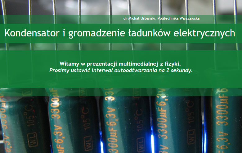 Kondensator i gromadzenie ładunków elektrycznych