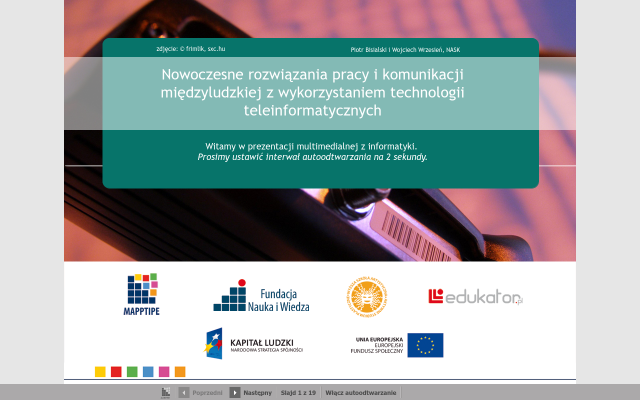 Informatyka - nowoczesne rozwiązania pracy i komunikacji międzyludzkiej z wykorzystaniem technologii teleinformatycznych